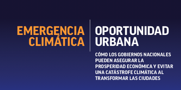 Emergencia Climatica, Oportunidad Urbana