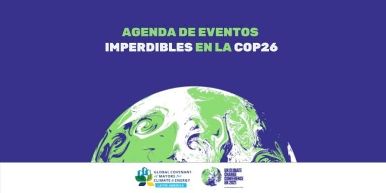 Agenda de Eventos imperdibles en la COP26